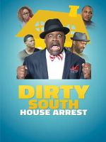 Watch Dirty South House Arrest Soap2day