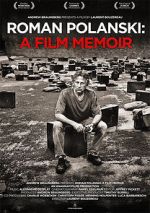 Watch Roman Polanski: A Film Memoir Soap2day