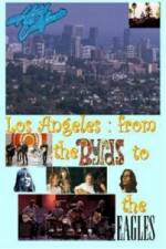 Watch Hotel California: LA from The Byrds to The Eagles Soap2day