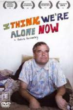 Watch I Think We're Alone Now Soap2day