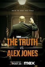 Watch The Truth vs. Alex Jones Soap2day