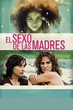 Watch El sexo de las madres Soap2day