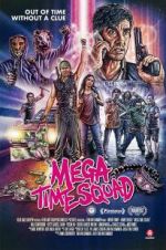 Watch Mega Time Squad Soap2day