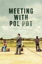 Watch Meeting with Pol Pot Soap2day
