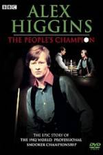 Watch Alex Higgins The People's Champion Soap2day