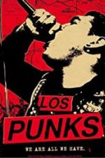 Watch Los Punks: We Are All We Have Soap2day
