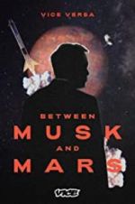 Watch Between Musk and Mars Soap2day