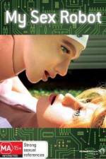 Watch My Sex Robot Soap2day