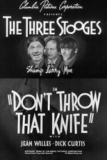 Watch Don\'t Throw That Knife Soap2day