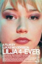 Watch Lilja 4-ever Soap2day