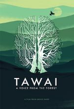 Watch Tawai: A Voice from the Forest Soap2day