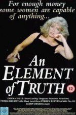 Watch An Element of Truth Soap2day