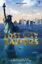 Watch Lost City Raiders Soap2day