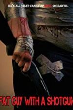 Watch Fat Guy with a Shotgun: Hillbilly Prophecy Soap2day