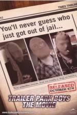 Watch Trailer Park Boys: The Movie Soap2day