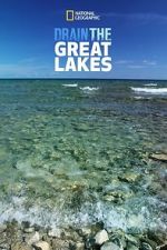 Watch Drain The Great Lakes Soap2day