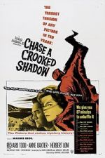 Watch Chase a Crooked Shadow Soap2day