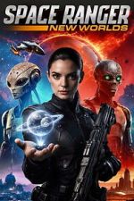 Watch Space Ranger: New Worlds Soap2day
