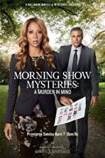 Watch Morning Show Mysteries: A Murder in Mind Soap2day