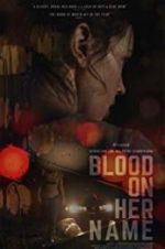 Watch Blood on Her Name Soap2day