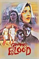 Watch Gramma\'s Blood Soap2day