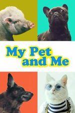 Watch My Pet and Me Soap2day