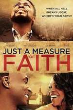 Watch Just a Measure of Faith Soap2day