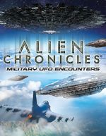 Watch Alien Chronicles Military UFO Encounters Soap2day
