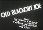Watch Old Blackout Joe Soap2day