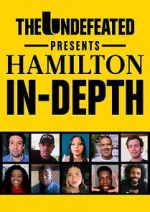 Watch The Undefeated Presents Hamilton In-Depth Soap2day