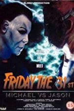 Watch Friday the 31st: Michael vs. Jason Soap2day