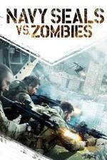 Watch Navy Seals vs. Zombies Soap2day