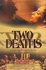 Watch Two Deaths Soap2day