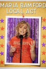 Watch Maria Bamford: Local Act (TV Special 2023) Soap2day