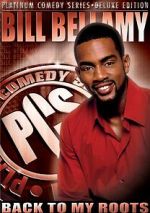 Watch Bill Bellamy: Back to My Roots (TV Special 2005) Soap2day