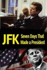 Watch JFK: Seven Days That Made a President Soap2day