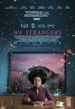 Watch We Strangers Soap2day