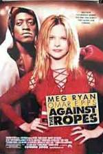 Watch Against the Ropes Soap2day