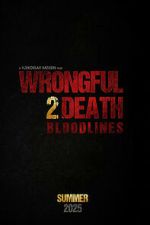 Watch Wrongful Death 2: Bloodlines Soap2day