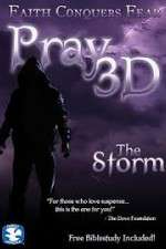 Watch Pray 3D: The Storm Soap2day