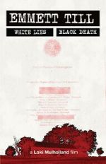 Watch Emmett Till: White Lies, Black Death Soap2day