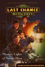 Watch The Last Chance Detectives Mystery Lights of Navajo Mesa Soap2day
