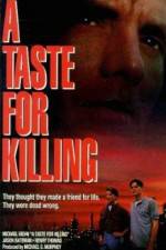 Watch A Taste for Killing Soap2day