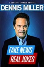 Watch Dennis Miller: Fake News - Real Jokes Soap2day