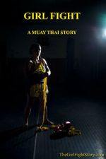 Watch Girl Fight: A Muay Thai Story Soap2day