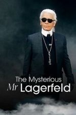 Watch The Mysterious Mr. Lagerfeld Soap2day