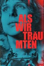 Watch Als wir träumten Soap2day