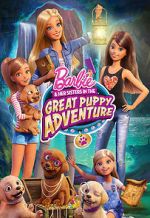 Watch Barbie & Her Sisters in the Great Puppy Adventure Soap2day