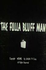 Watch The Fulla Bluff Man Soap2day