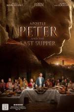 Watch Apostle Peter and the Last Supper Soap2day